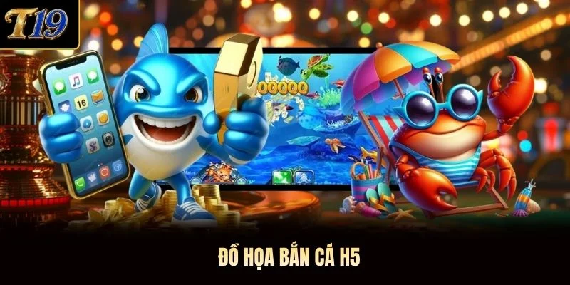 Đồ họa bắn cá H5 Đồ họa bắn cá H5