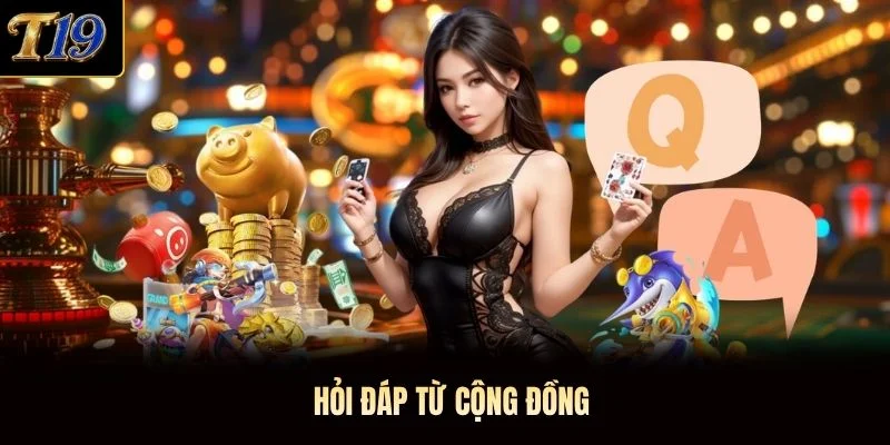 Hỏi đáp từ cộng đồng Hỏi đáp từ cộng đồng