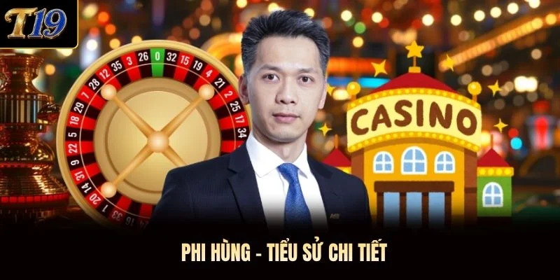 Phi Hùng - tiểu sử chi tiết Phi Hùng - tiểu sử chi tiết
